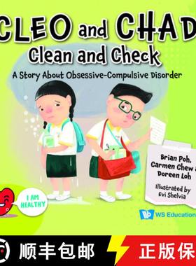 【3-4周达】Cleo and Chad Clean and Check: A Story about Obsessive Compulsive Disorder [9789811282546]