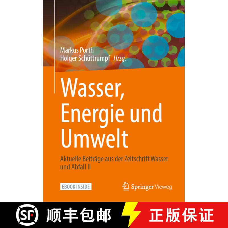 【3-4周达】Wasser, Energie und Umwelt: Aktuelle Beiträge aus der Zeitschrift Wasser und Abfall II [9783658356064] - 实物图