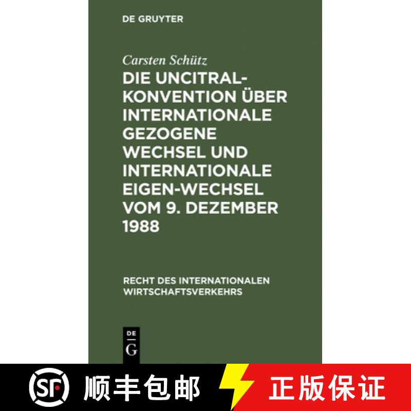 【3-4周达】Die UNCITRAL-Konvention über Internationale Gezogene Wechsel und Internationale Eigen-Wec... [9783110134827]