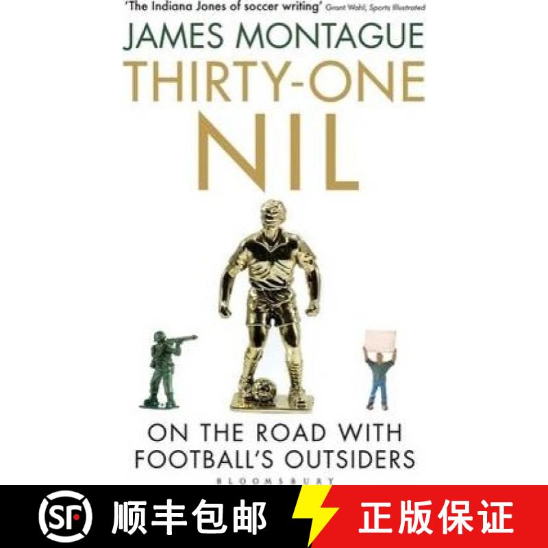 【3-4周达】Thirty-One Nil: On the Road With Football's Outsiders [9781408851630]