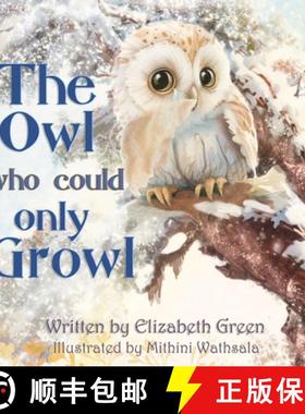 【3-4周达】The Owl Who Could Only Growl [9781803814612]