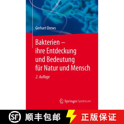 【3-4周达】Bakterien – ihre Entdeckung und Bedeutung für Natur und Mensch (2., überarb. u. aktuali... [9783662453261]