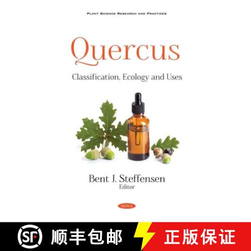 【3-4周达】精装 Quercus: Classification, Ecology and Uses [9781536180268]