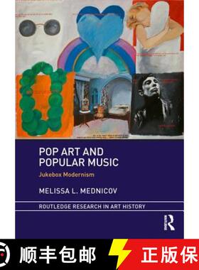 【3-4周达】Pop Art and Popular Music: Jukebox Modernism [9780815374206]