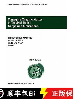 【3-4周达】Managing Organic Matter in Tropical Soils: Scope and Limitations: Proceedings of a Worksho... [9781402004551]