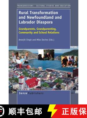 预订 Rural Transformation and Newfoundland and Labrador Diaspora: Grandparents, Grandparenting, Commu... [9789462093003]