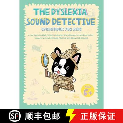 【3-4周达】The Dyslexia Sound Detective Workbook for Kids: A Fun Learn-to-Read Phonics Adventure Feat... [9781923029293]
