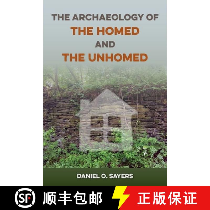 预订 The Archaeology of the Homed and the Unhomed [9780813069609]