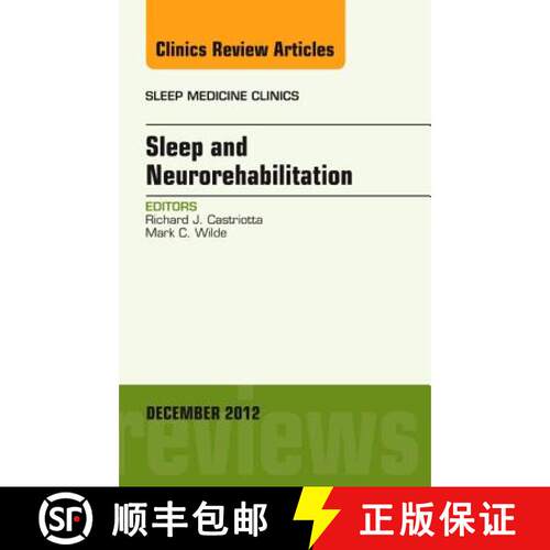 【3-4周达】精装 Sleep and Neurorehabilitation, an Issue of Sleep Medicine Clinics: Volume 7-4 [9781455758425]
