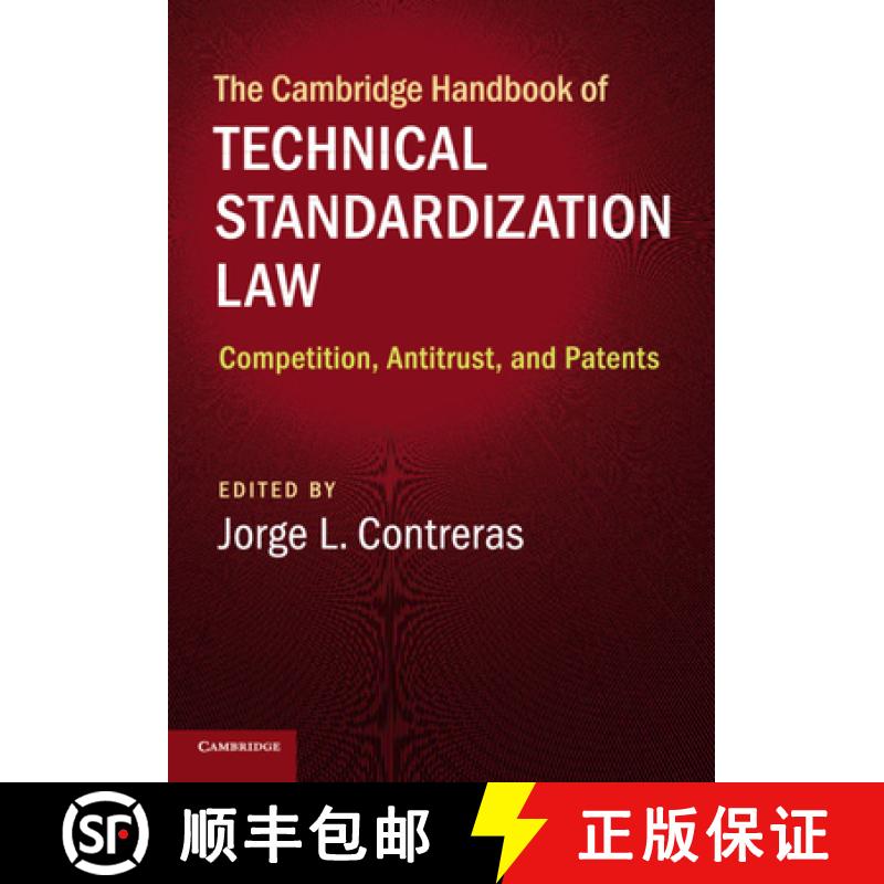 【3-4周达】The Cambridge Handbook of Technical Standardization Law: Competition, Antitrust, and Patents [9781107570139]