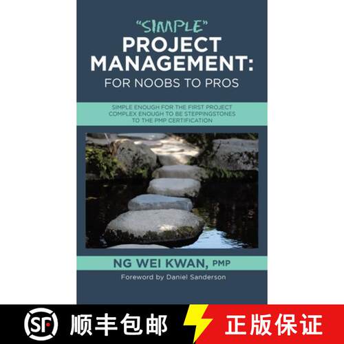 【3-4周达】精装 Simple Project Management: for Noobs to Pros: Simple Enough for the First Project Com... [9781543781571]
