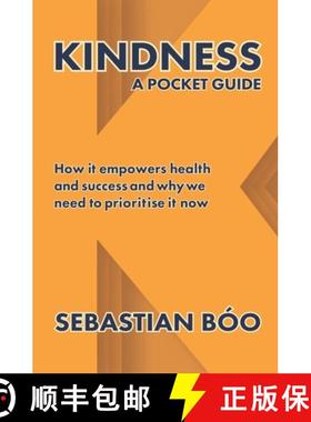 【3-4周达】Kindness: A Pocket Guide: How it empowers health and success and why we need to prioritise... [9781916905306]