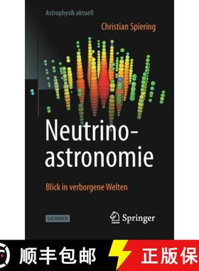 预订 Neutrinoastronomie : Blick in verborgene Welten [9783662632932]