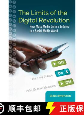 【3-4周达】精装 The Limits of the Digital Revolution: How Mass Media Culture Endures in a Social Medi... [9781440832956]