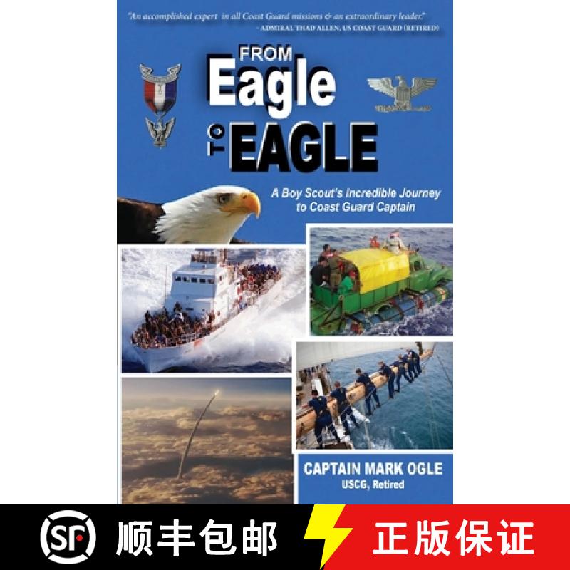 【3-4周达】From Eagle to Eagle: A Boy Scout's Incredible Journey to Coast Guard Captain [9798218256906]