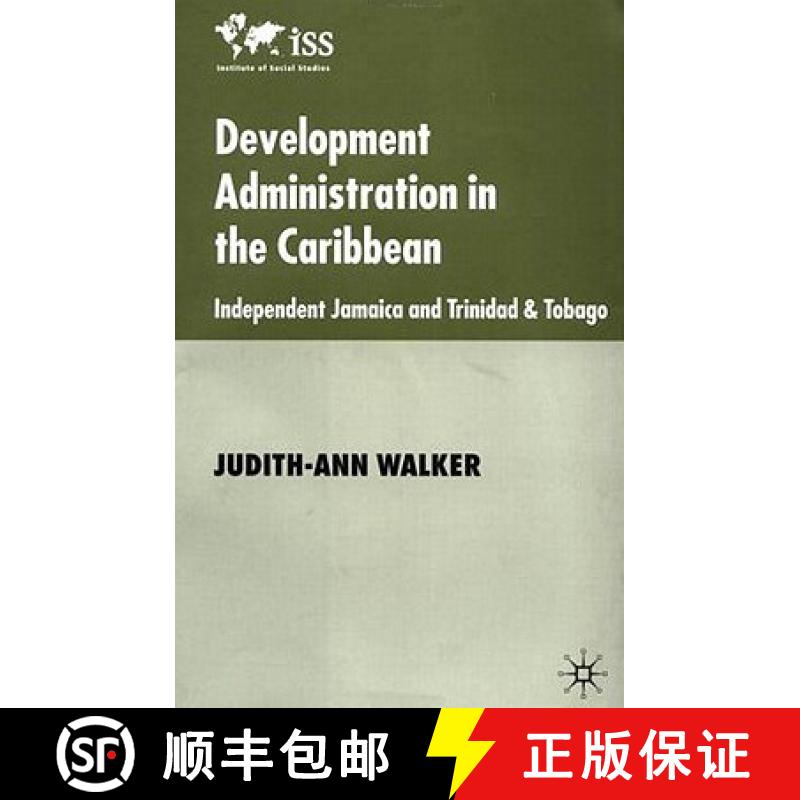 【3-4周达】Development Administration in the Caribbean: Independent Jamaica and Trinidad and Tobago [9780333987193]