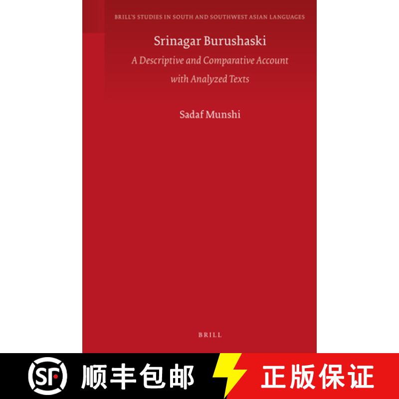 【3-4周达】Srinagar Burushaski: A Descriptive and Comparative Account with Analyzed Texts [9789004384521]