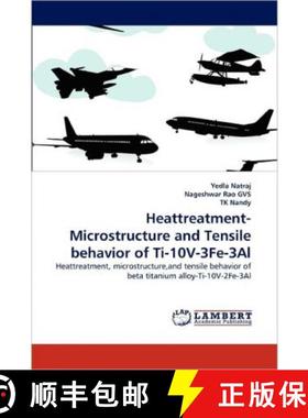 预订 Heattreatment-Microstructure and Tensile Behavior of Ti-10v-3fe-3al [9783843360715]