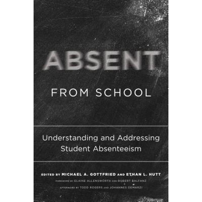 预订 absent from school: understanding an. [9781682532775]