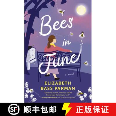 【3-4周达】Bees in June: A Hope-Filled Historical Novel Set in a 1960s Small Town and Infused with Ma... [9781400342600]