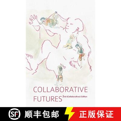 【3-4周达】Collaborative Futures: A Book About the Future of Collaboration, Written Collaboratively [9780984475018]