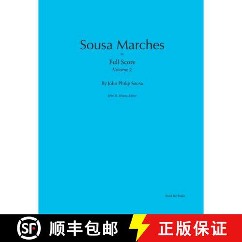 【3-4周达】Sousa Marches in Full Score: Volume 2 [9780989980418]