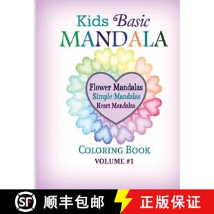 预订 Kids Basic Mandala Coloring Book: Flower Mandalas, Simple Mandalas, Heart Mandalas [9781682121887]