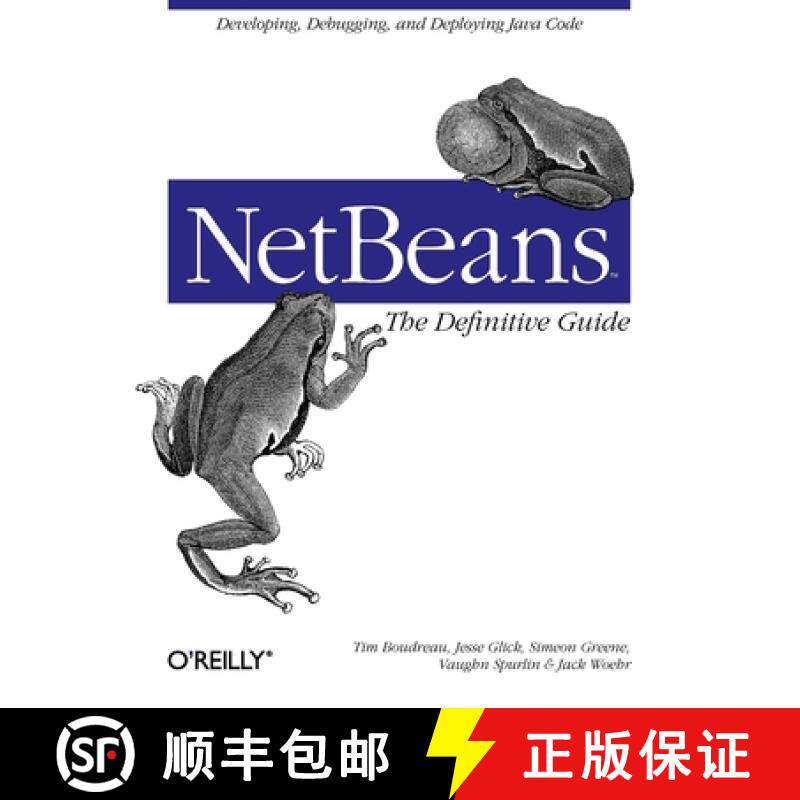 预订 NetBeans: The Definitive Guide: Developing, Debugging & Deploying Java Code [9780596002800]