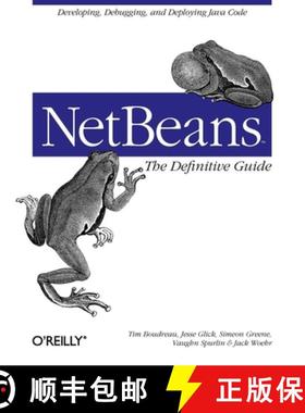预订 NetBeans: The Definitive Guide: Developing, Debugging & Deploying Java Code [9780596002800]