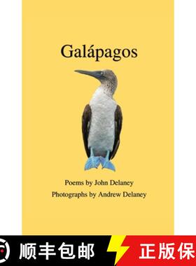 【3-4周达】Galápagos: Poems by John Delaney, Photographs by Andrew Delaney [9798888383612]