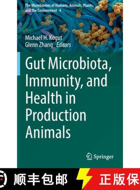 【3-4周达】Gut Microbiota, Immunity, and Health in Production Animals [9783030903022]