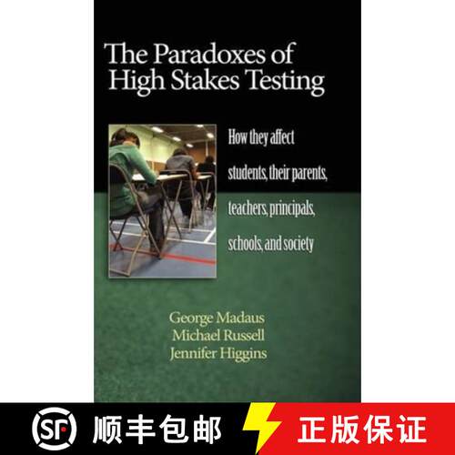 【3-4周达】精装 The Paradoxes of High Stakes Testing: How They Affect Students, Their Parents, Teache... [9781607520283]