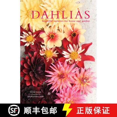 【3-4周达】Dahlias: Beautiful varieties for home and garden [9781911595250]
