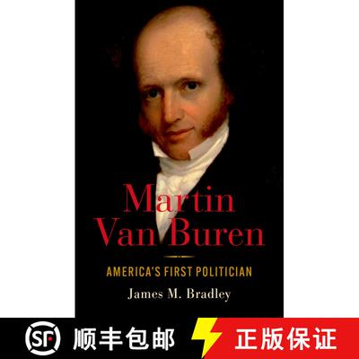 【3-4周达】精装 Martin Van Buren: America's First Politician [9780190920524]