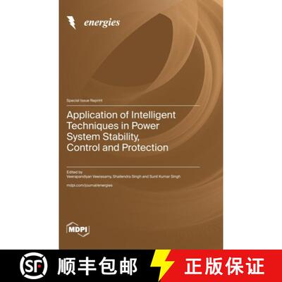 【3-4周达】精装 Application of Intelligent Techniques in Power System Stability, Control and Protection [9783725823260]
