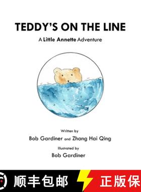 预订 Teddy's on the Line: A Little Annette Adventure [9780648461401]