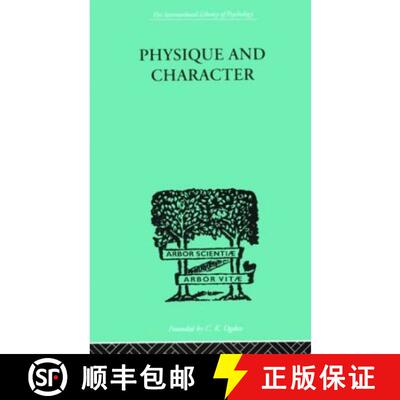 【3-4周达】精装 Physique and Character: An investigation of the nature of constitution and of the Theory [9780415210607]