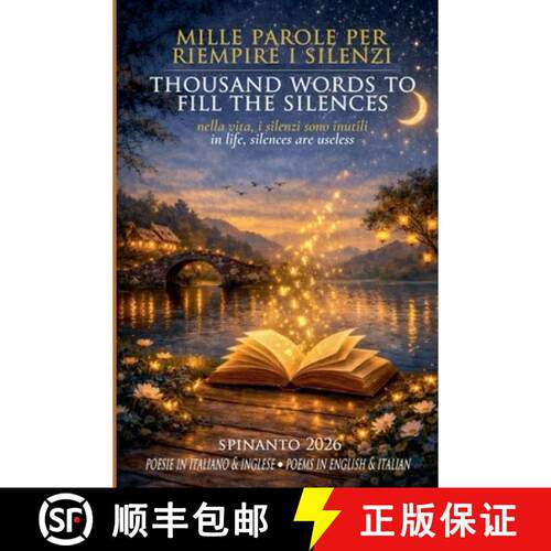 【3-4周达】THOUSAND WORDS TO FILL THE SILENCES - MILLE PAROLE PER RIEMPIRE I SILENZI  in life, silenc... [9798233726385]