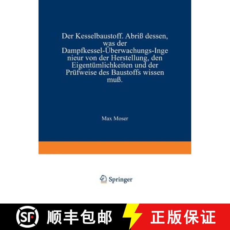 【3-4周达】Der Kesselbaustoff: Abriss Dessen, Was Der Dampfkessel-UEberwachungs-Ingenieur Von Der Her... [9783642901263]