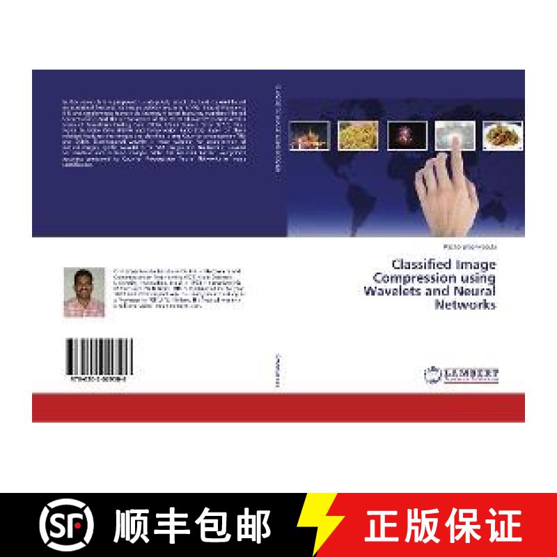 预订 Classified Image Compression using Wavelets and Neural Networks [9786202029506]