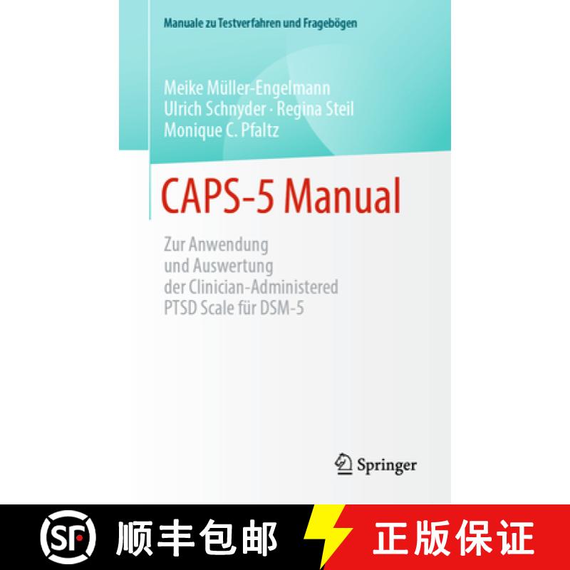 【4周达】CAPS-5 Manual : Zur Anwendung und Auswertung der Clinician-Administered PTSD Scale für DSM-5 [9783662675151]