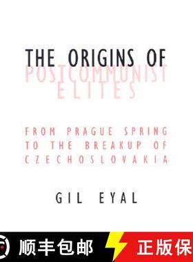 【3-4周达】The Origins of Postcommunist Elites: From Prague Spring to the Breakup of Czechoslovakia [9780816640324]