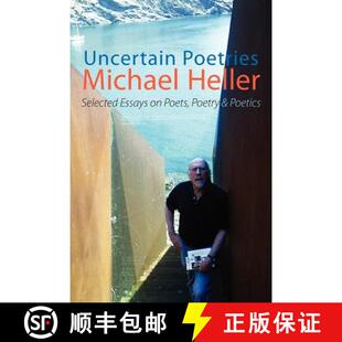 Selected Poets Poetics Uncertain and 3周达 9781848612181 Poetries Poetry Essays