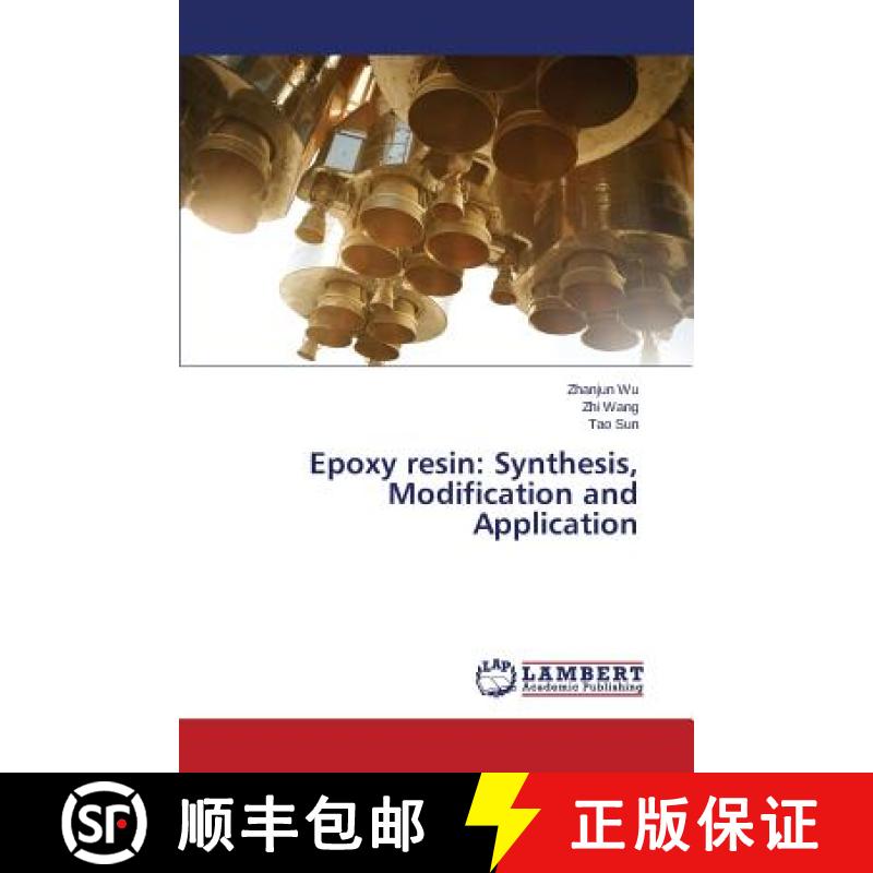 【3-4周达】Epoxy Resin: Synthesis, Modification and Application [9783659587979]