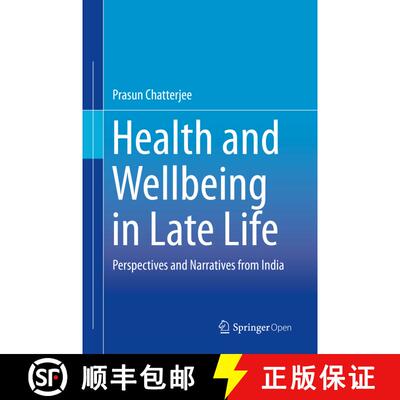【3-4周达】Health and Wellbeing in Late Life : Perspectives and Narratives from India [9789811389375]