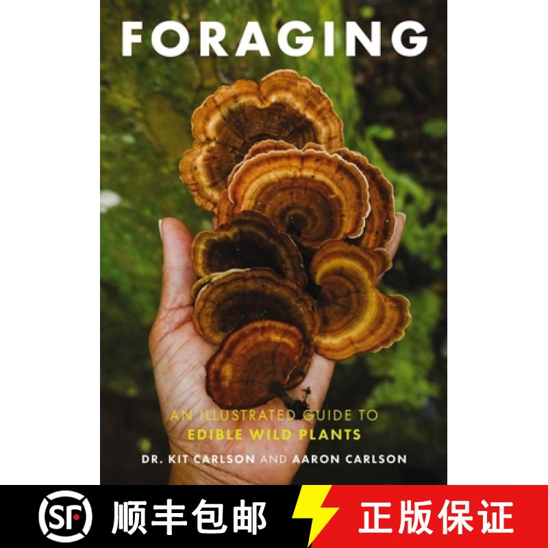 预订 Foraging: An Illustrated Guide to Edible Wild Plants [9781646433391]