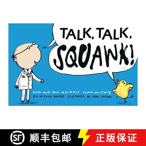 【3-4周达】精装 Talk, Talk, Squawk!: A Human's Guide to Animal Communication [9780763650889]