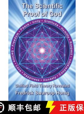 【3-4周达】The Scientific Proof of God: Unified Field Theory Revealed [9781944335670]