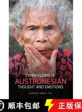 预订 Expressions of Austronesian Thought and Emotions [9781760461911]