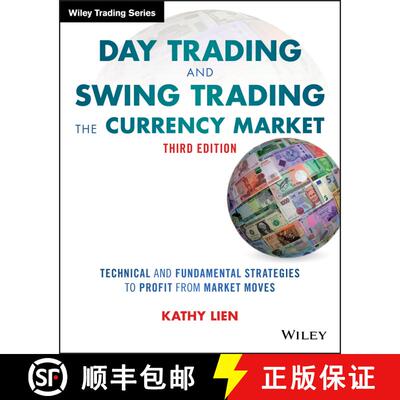 【3-4周达】Day Trading and Swing Trading the Currency Market, 3e - Technical and Fundamental Strategi... [9781119108412]